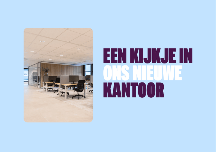 Blog-Een kijkje in ons nieuwe kantoor.png