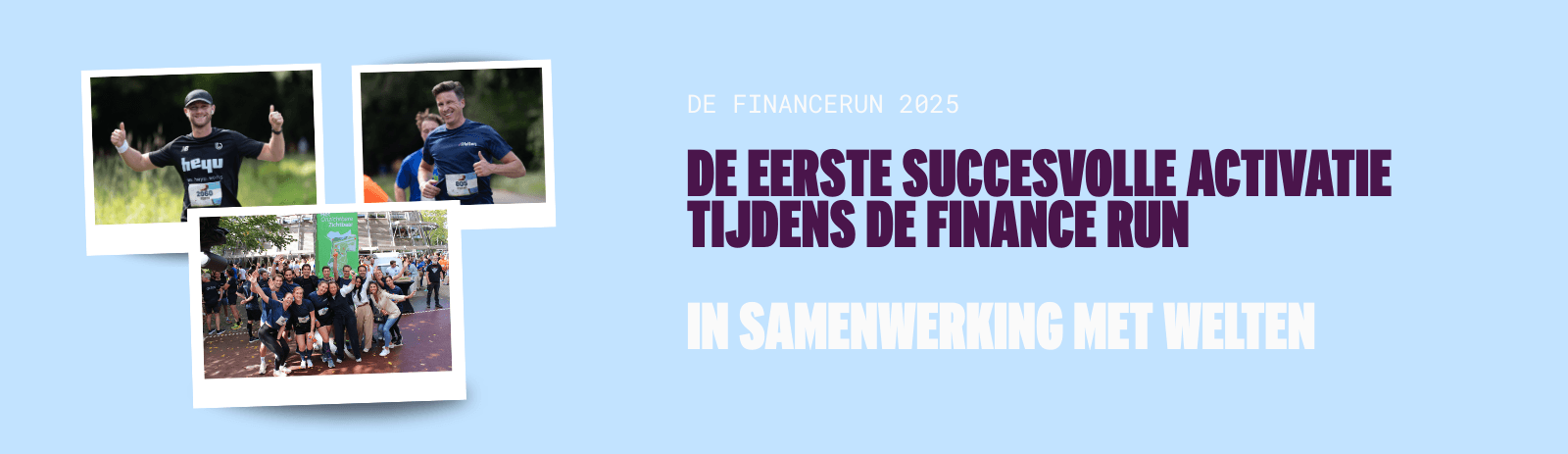 De eerste financerun was een succes